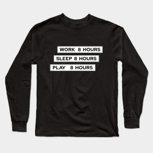 They Live - Work Sleep Play Long Sleeve T-Shirt